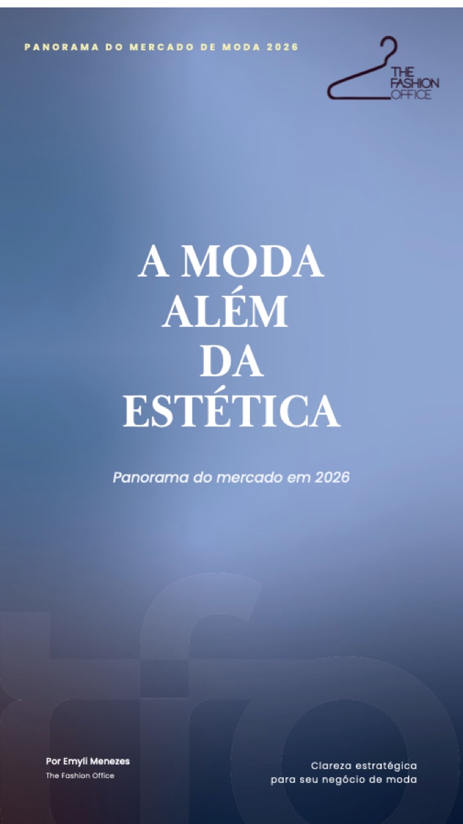 Capa do e-book A Moda Além da Estética, panorama do mercado de moda em 2026